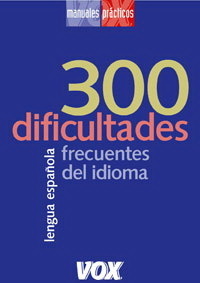 300 dificultades frecuentes del idioma